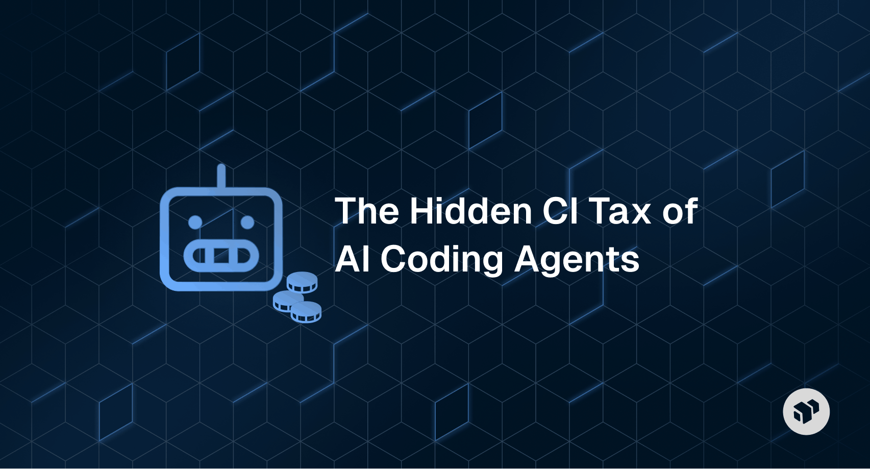 Explaining the hidden CI tax of AI coding agents, showing how automated code generation increases continuous integration workload, including more builds, test runs, and pipeline costs in a software development workflow.