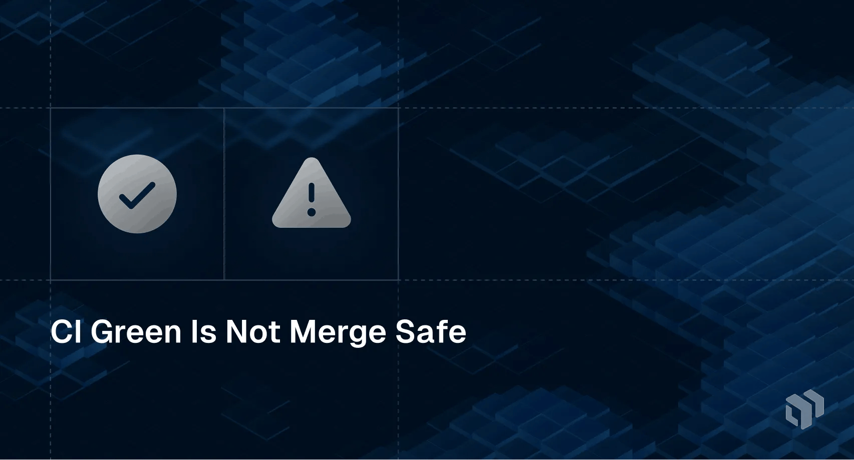 Analysis explaining that a green CI build does not guarantee safe merges