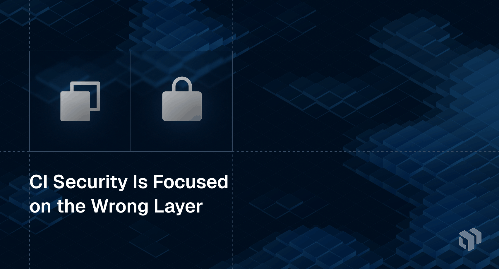 CI security focused on wrong layer - why teams are missing the critical attack surface in CI/CD pipelines
