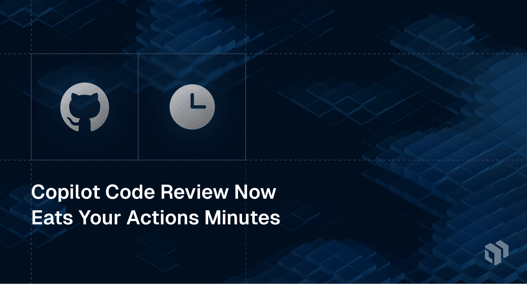 Alert that GitHub Copilot code review now consumes your Actions minutes quota