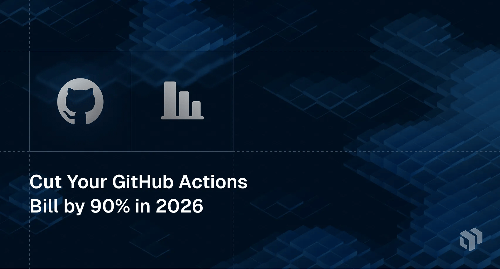 Guide to cutting GitHub Actions costs by 90% in 2026