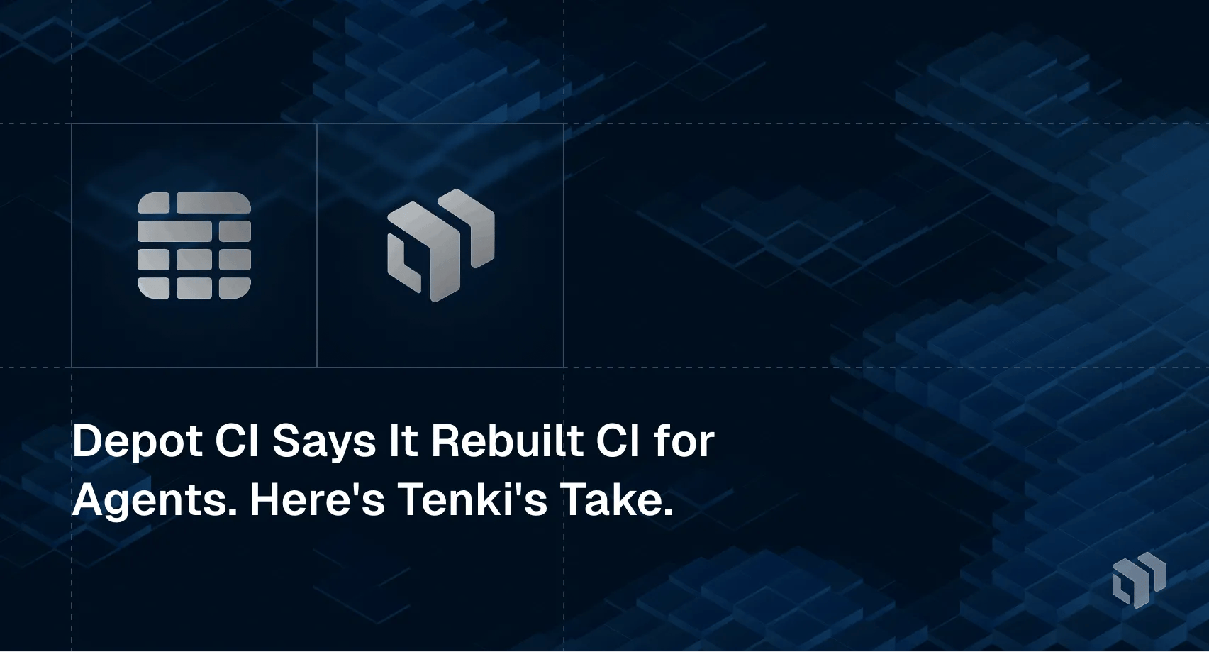 Tenki's analysis of Depot CI's claim to have rebuilt CI for AI agents