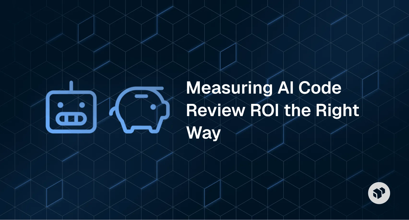 Measuring AI Code Review ROI the Right Way