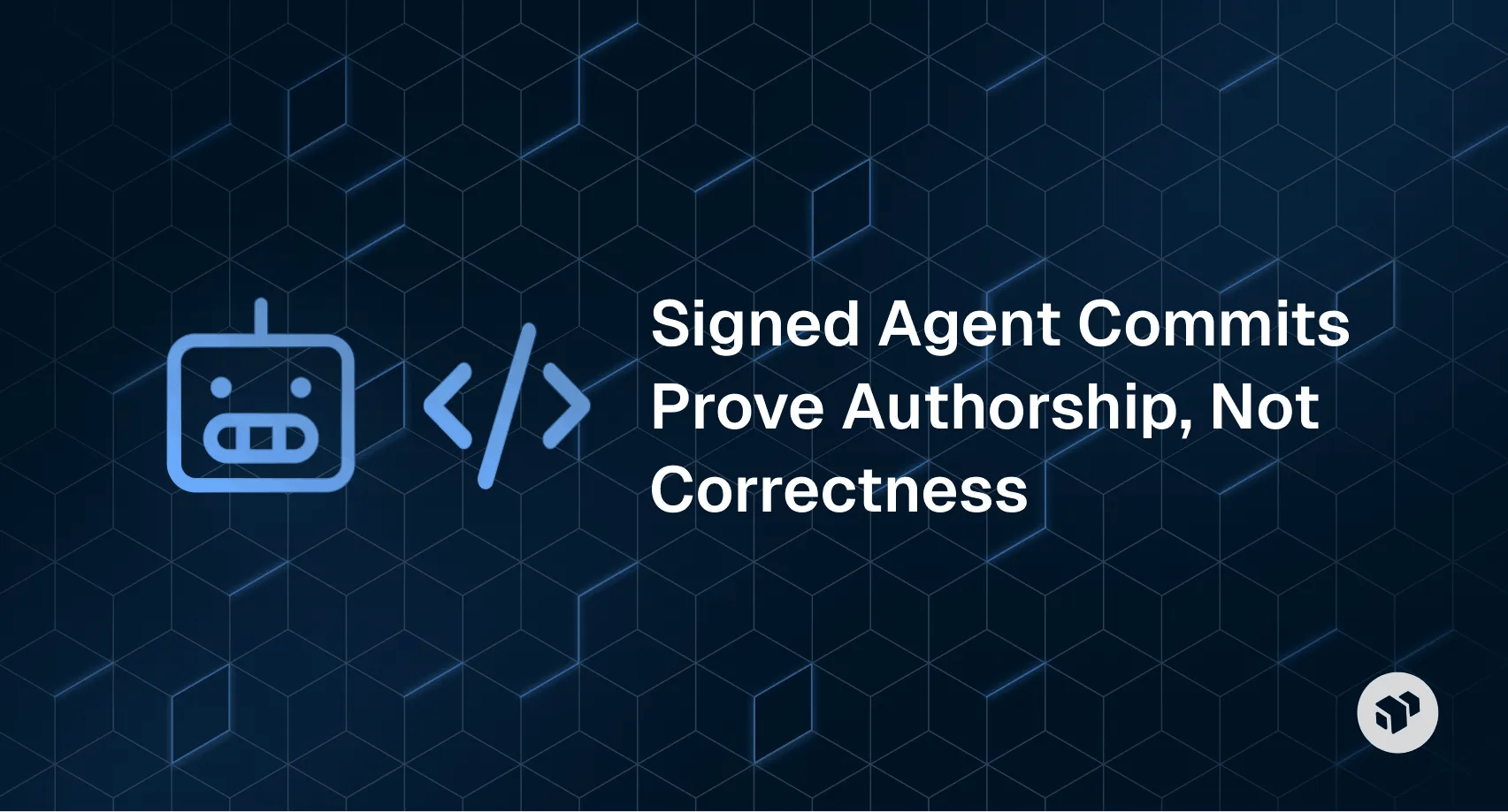 Illustration explaining that signed AI agent commits prove authorship but not code correctness
