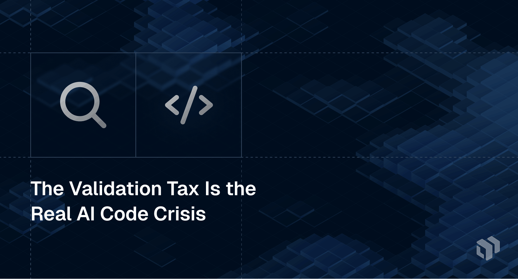 The validation tax - why reviewing AI-generated code is the real crisis facing engineering teams