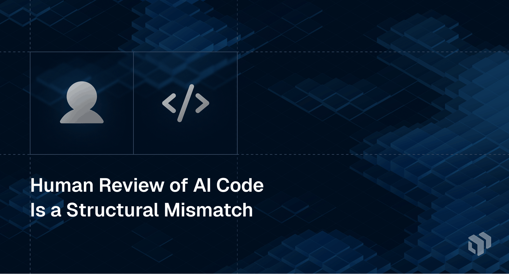 Human review of AI code - why it's a structural mismatch and where AI code review becomes essential