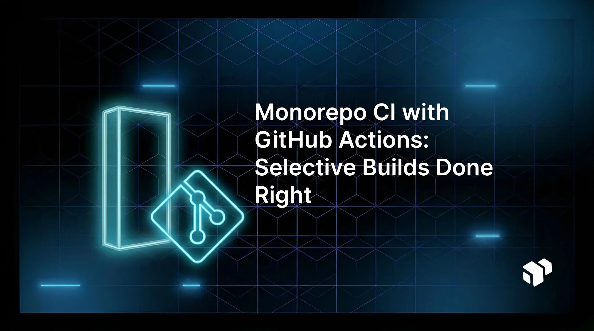 Guide to optimizing monorepo CI with GitHub Actions using selective builds for efficiency