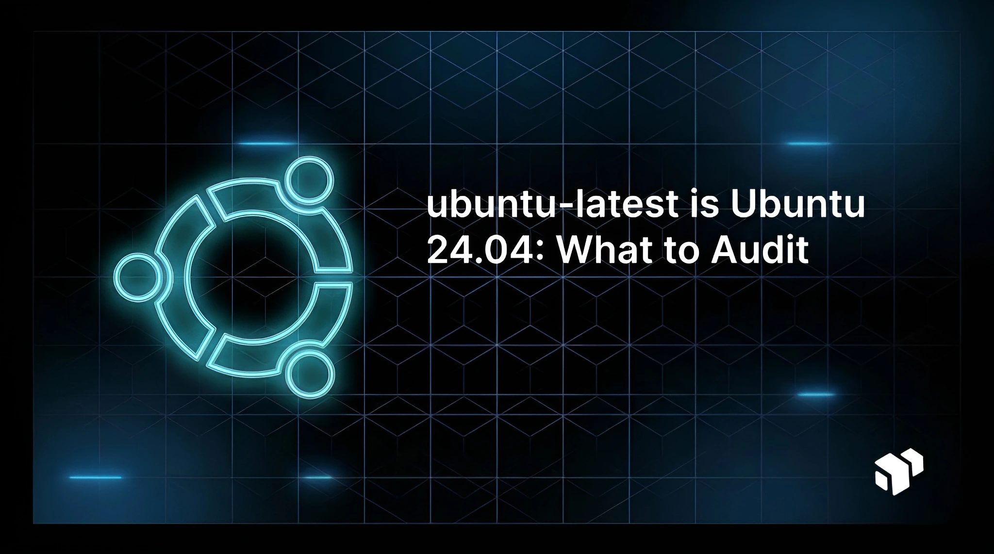 Guide on auditing changes when ubuntu-latest updates to Ubuntu 24.04 in CI environments